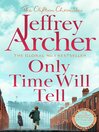 Only Time Will Tell (eBook): Clifton Chronicles, Book 1